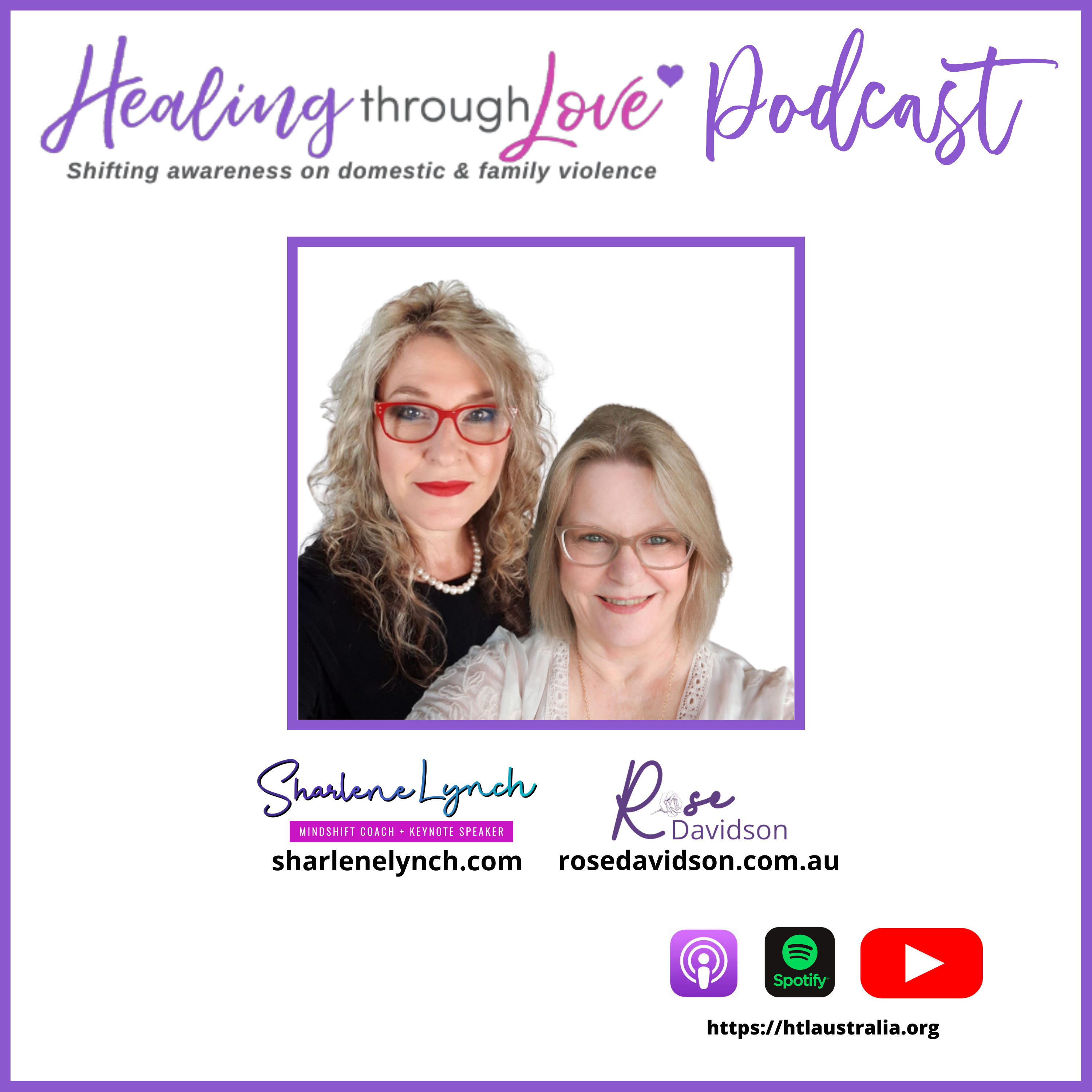 Healing Through Love Podcast, Sharlene Lynch, Rose Davidson