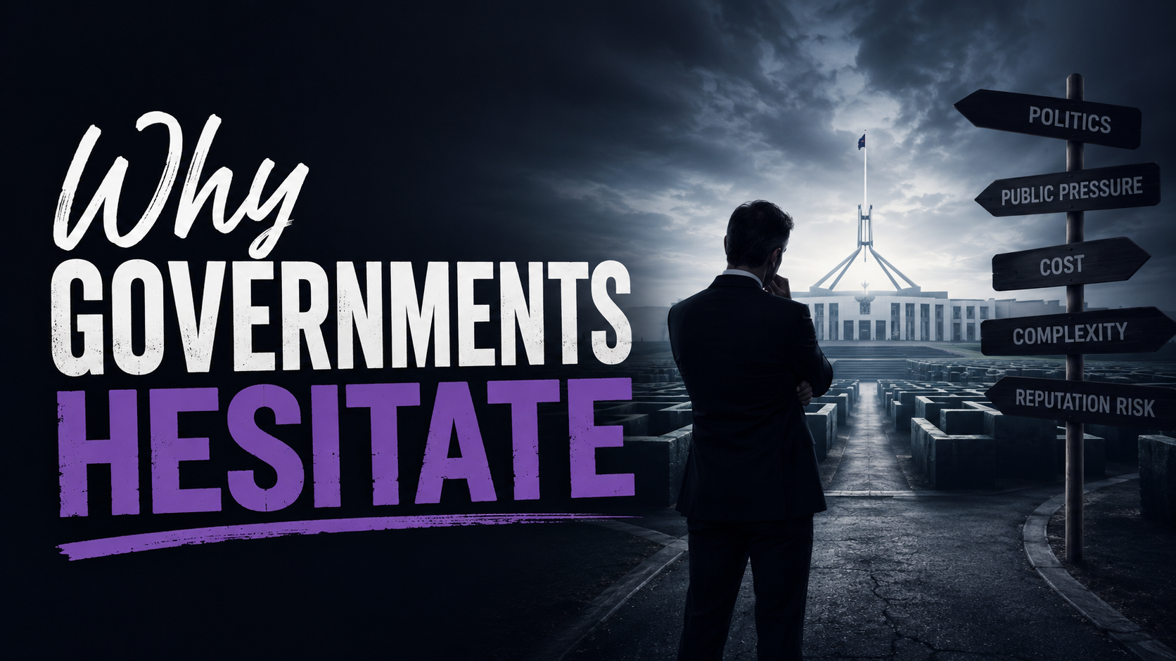 Why governments hesitate
